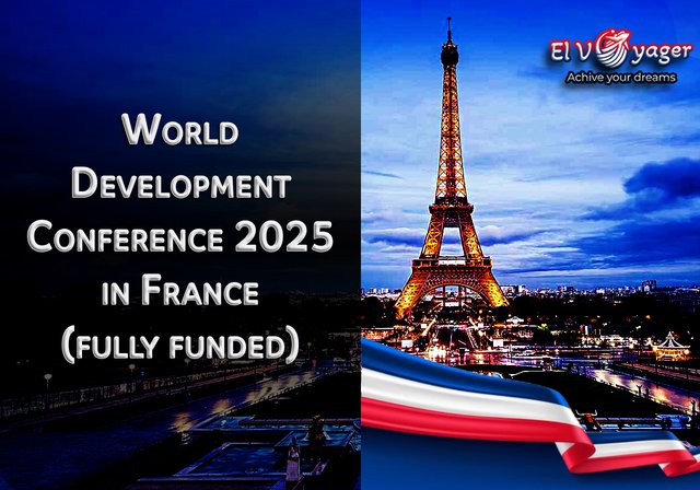 World Development Conference 2025 in France (fully funded) - Host Country: France Location: Clermont-Ferrand Duration: 3 days