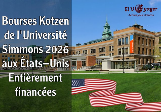 Bourses Kotzen de l'Université Simmons 2026 aux États-Unis | Entièrement financées - Bonne nouvelle! Poursuivez vos études en Amérique.