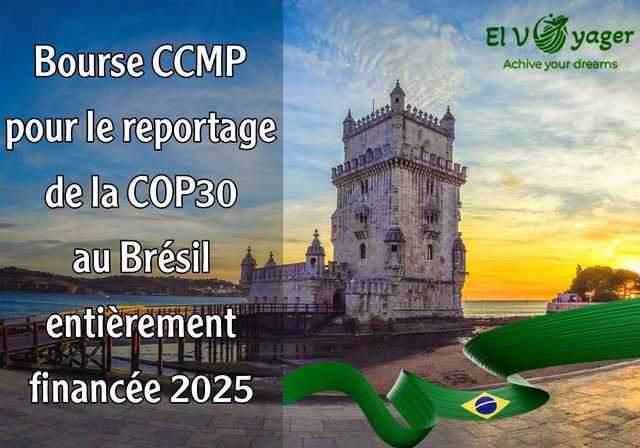 Bourse CCMP pour le reportage de la COP30 au Brésil 2025 (entièrement financée) - Le Brésil vous appelle! Postulez dès maintenant