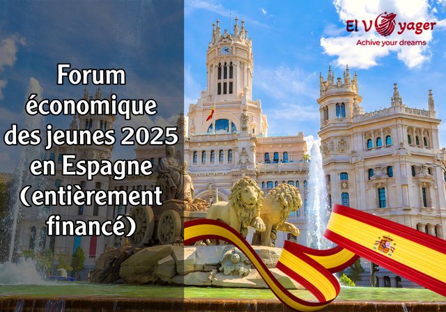 Forum économique des jeunes 2025 en Espagne (entièrement financé) - Lieu: École de commerce espagnole, Madrid