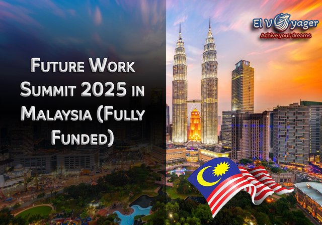 Future Work Summit 2025 in Malaysia (Fully Funded) - Organized by: Echo Change