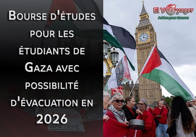 Bourse d'études pour les étudiants de Gaza avec possibilité d'évacuation en 2026 - Bourse complète pour les étudiants palestiniens au Royaume-Uni
