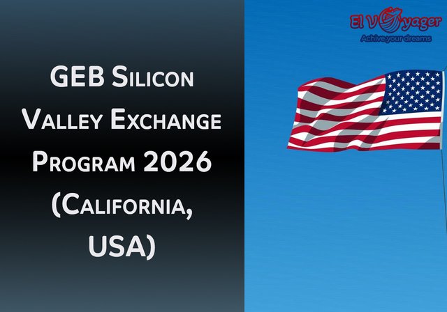 GEB Silicon Valley Exchange Program 2026 (California, USA) - Host Organization: Global Entrepreneurship Campus (GEB)