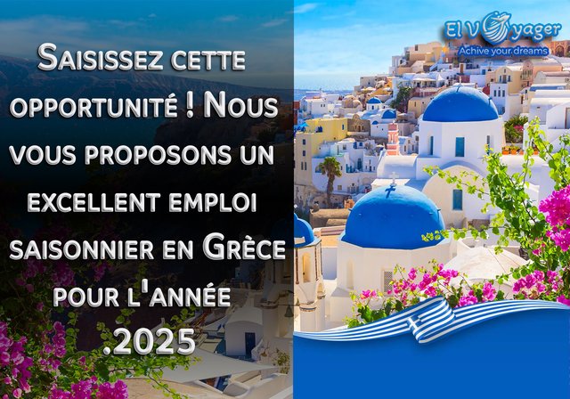 Saisissez cette opportunité ! Nous vous proposons un excellent emploi saisonnier en Grèce pour l'année 2025. - Travailler dans des destinations touristiques incroyables – Été 2025 !