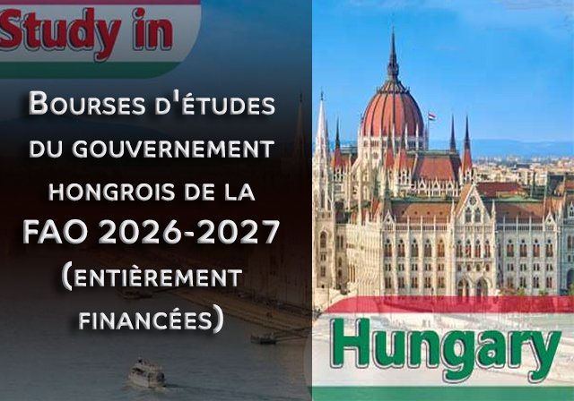 Bourses d'études du gouvernement hongrois de la FAO 2026-2027 (entièrement financées) - Niveau d'études : Master