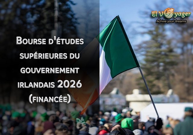 Bourse d'études supérieures du gouvernement irlandais 2026 (financée) - Niveau d'études : Master, Doctorat