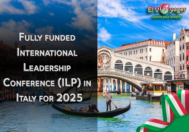 International Leadership Conference (ILP) 2025 in Italy (Fully Funded) - Travel to Italy easier