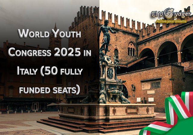 World Youth Congress 2025 in Italy (50 fully funded seats) - Location: Milan
