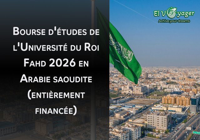 Bourse d'études de l'Université du Roi Fahd 2026 | Entièrement financée - Niveau d'études : Master / Doctorat