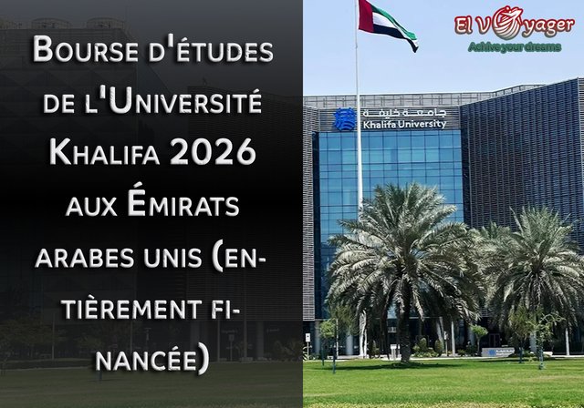 Bourse d'études de l'Université Khalifa 2026 aux Émirats arabes unis (entièrement financée) - Niveau d'études : Licence, Master, Doctorat