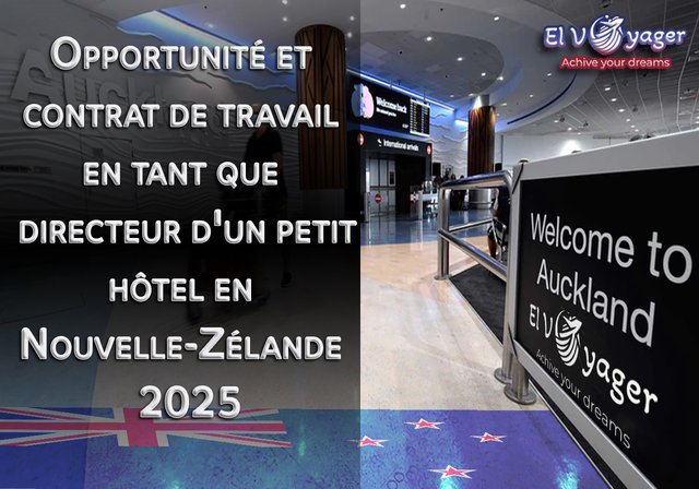 Opportunité et contrat de travail en tant que directeur d'un petit hôtel en Nouvelle-Zélande 2025 - Présenté par notre équipe de spécialistes
