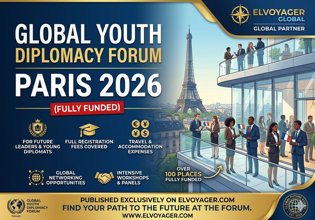 Global Youth Diplomacy Forum Paris 2026 (Fully Funded) - Application Deadline: 30 June 2026