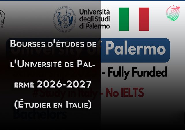 Bourses d'études de l'Université de Palerme 2026-2027 (Étudier en Italie) - Niveau d'études : Licence