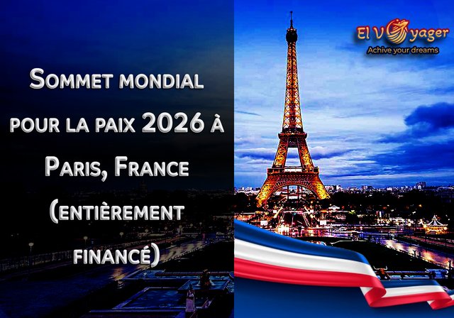 Sommet mondial pour la paix 2026 à Paris, France (entièrement financé) - Le certificat IELTS ou TOEFL n'est pas requis