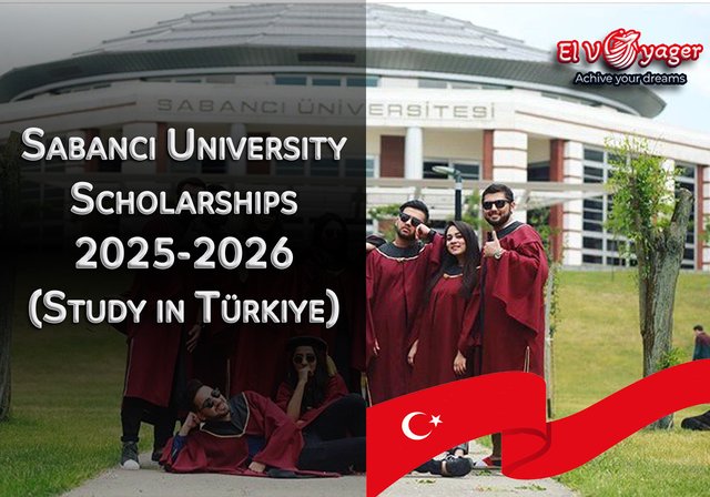 Sabanci University Scholarships 2025-2026 (Study in Türkiye) - Level of study: Bachelor's, Master's, and Doctorate