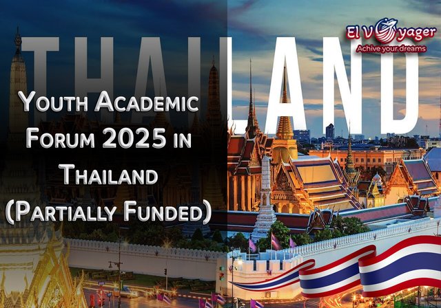 Academic Youth Forum 2025 in Thailand (Partially Funded) - Forum dates: December 8-11, 2025