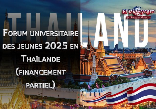 Forum universitaire de la jeunesse 2025 en Thaïlande (financement partiel) - Dates du forum : du 8 au 11 décembre 2025
