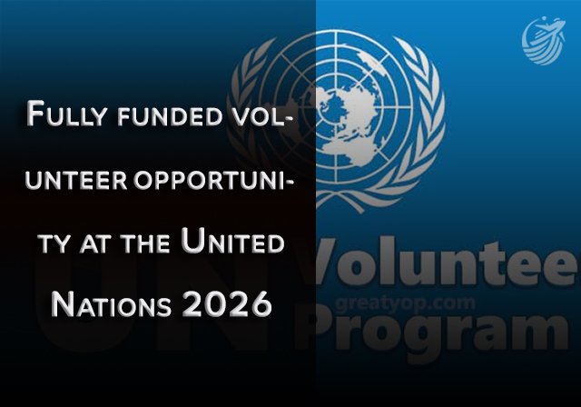 United Nations Volunteer Program 2026 | Application Process - National UN Volunteers (Volunteer in your country)