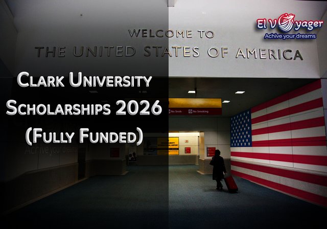 Clark University Scholarships 2026 (Fully Funded) - Start your university studies in the USA.