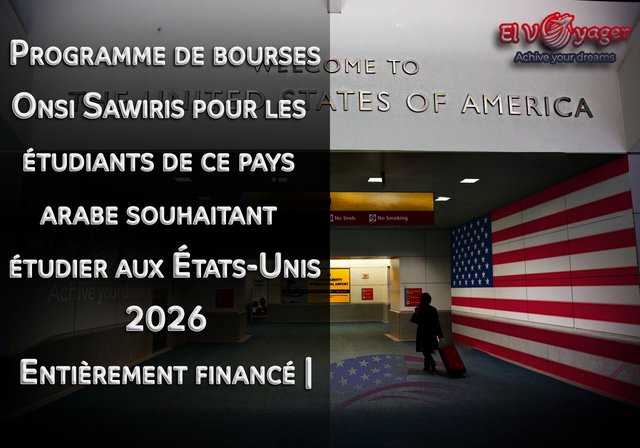 Programme de bourses Onsi Sawiris pour les étudiants de ce pays arabe souhaitant étudier aux États-Unis (2026) | Entièrement financé - Présenté par notre équipe de spécialistes