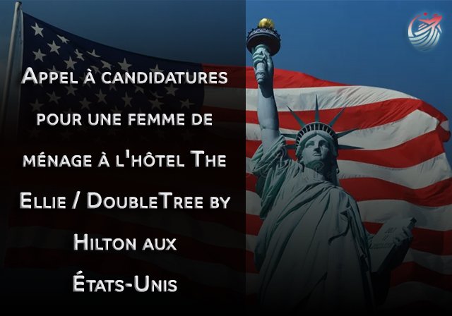 Appel à candidatures pour une femme de ménage à l'hôtel The Ellie / DoubleTree by Hilton aux États-Unis - parrainage de visa