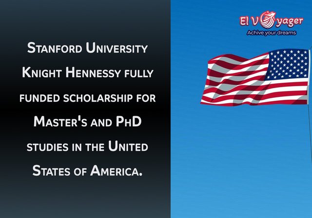 Stanford University Knight Hennessy fully funded scholarship for Master's and PhD studies in the United States of America. - All specialties are available, including medical ones.